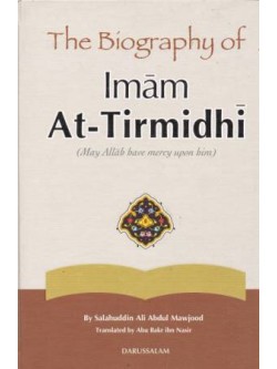 The Biography of Imam At-Tirmidhi